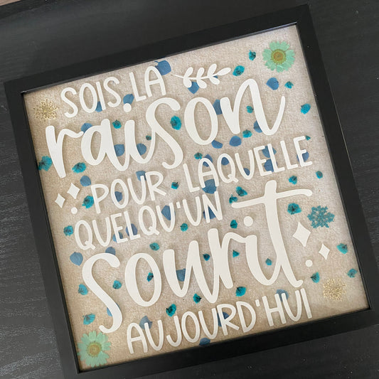 Cadre « sois la raison pour laquelle quelqu’un sourit aujourd’hui »