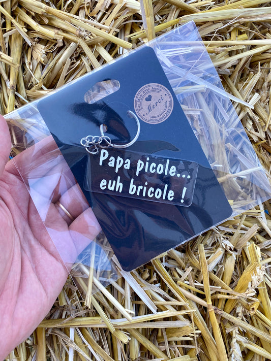 Porte-clés «Papa picole… »